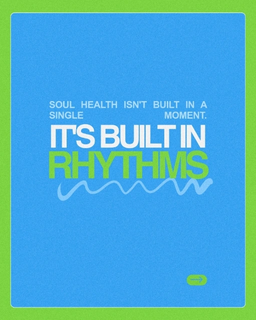 Instagram post by Mark Neal: Soul health is not built in a single moment, it is built in rhythms